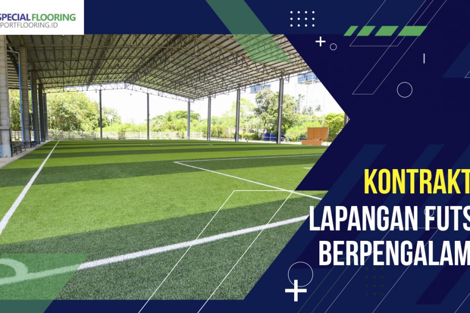 Kontraktor Lapangan Futsal Berpengalaman 3 Kontraktor Lapangan Futsal Berpengalaman