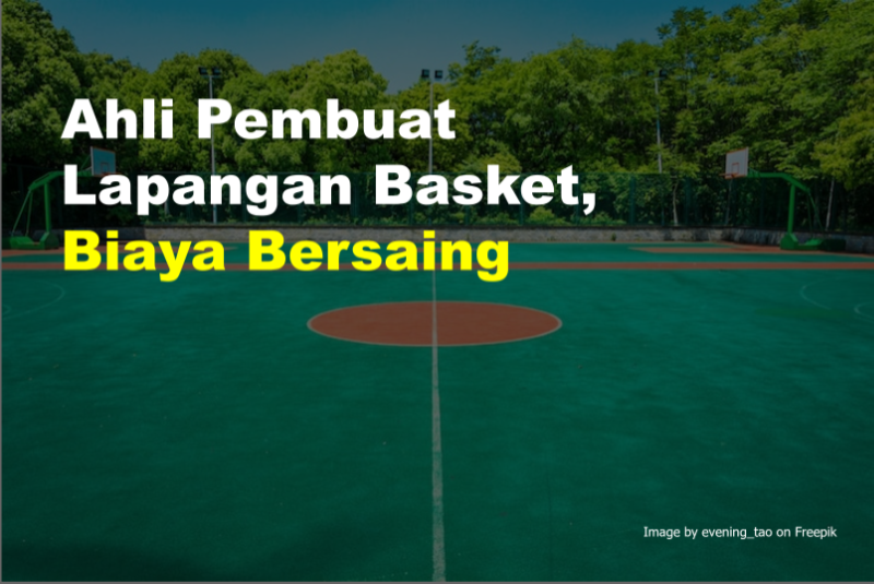 Ahli Pembuat Lapangan Basket, Biaya Bersaing 1 Ahli Pembuat Lapangan Basket
