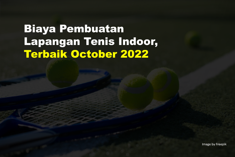 Biaya Pembuatan Lapangan Tenis Indoor, Terbaik 2 Biaya Pembuatan Lapangan Tenis Indoor.
